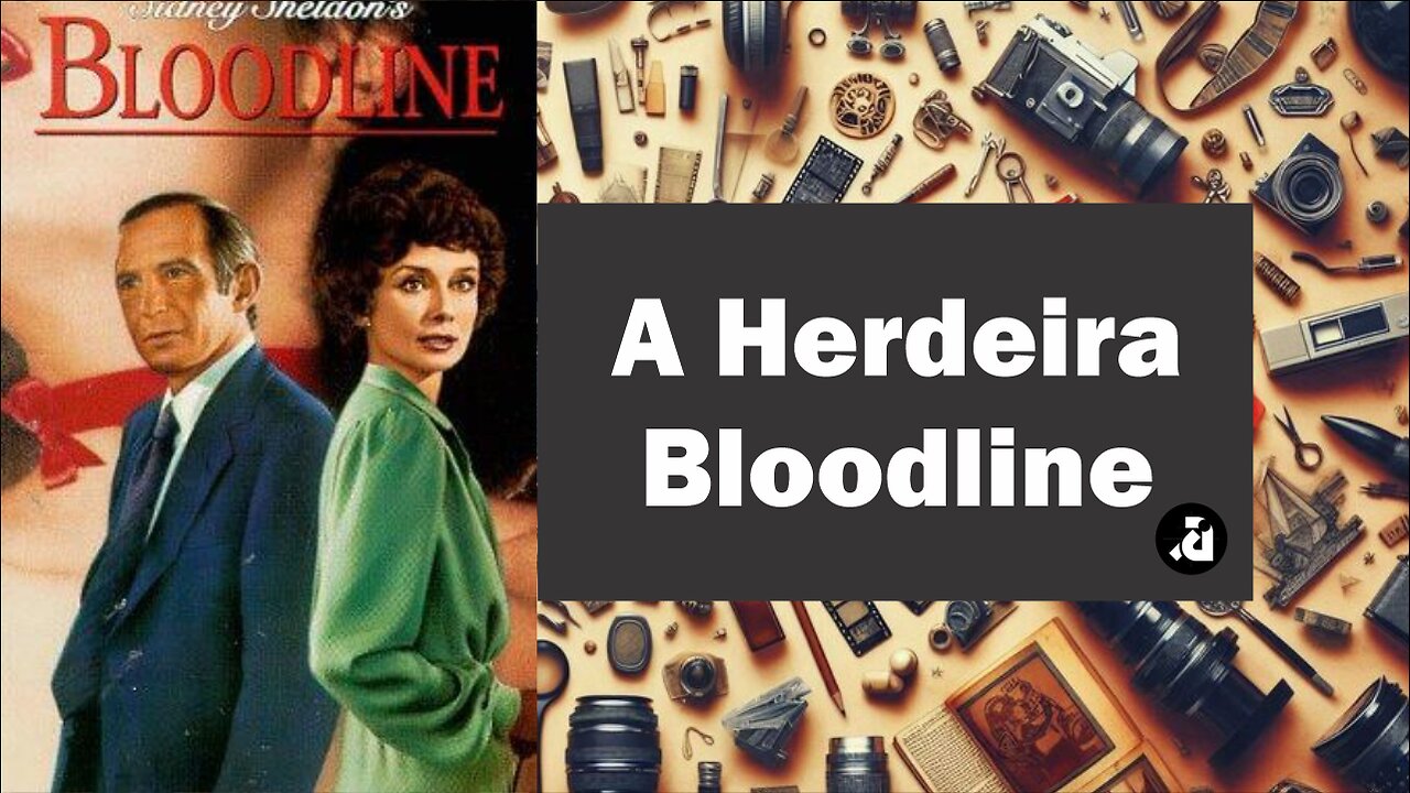 A Herdeira / Bloodline (1979 - Legendas