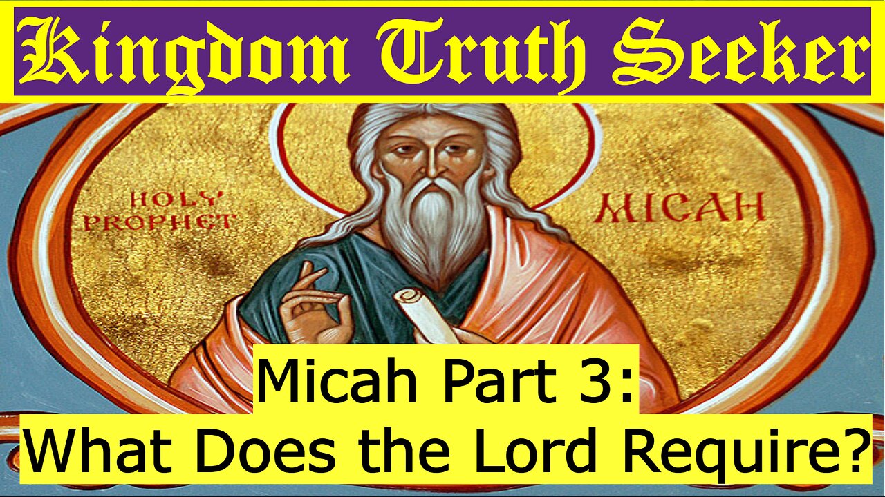 Micah Part 3: What Does the Lord Require?