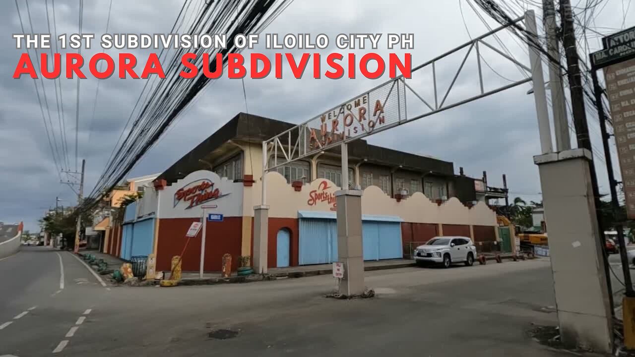 Aurora Subdivision Iloilo City PH (the first subdivision of Iloilo City)