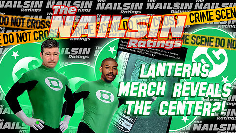The Nailsin Ratings: Lanterns Merch Reveals The Center?!