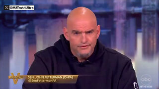 John Fetterman Delivers Some Hard Reality To The Never-Trumpers On 'The View': Part 1