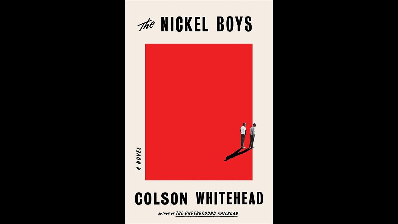 The Nickel Boys by Colson Whitehead | Summary