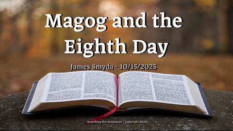 James Smyda - Magog and the Eighth Day