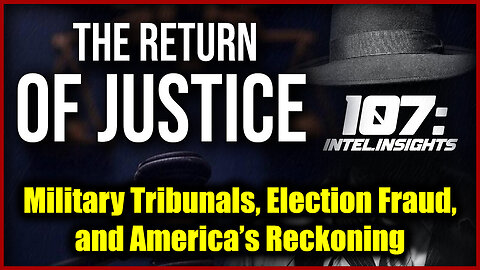 Juan O Savin | The Return of Justice: Military Tribunals, Election Fraud, And America's Reckoning