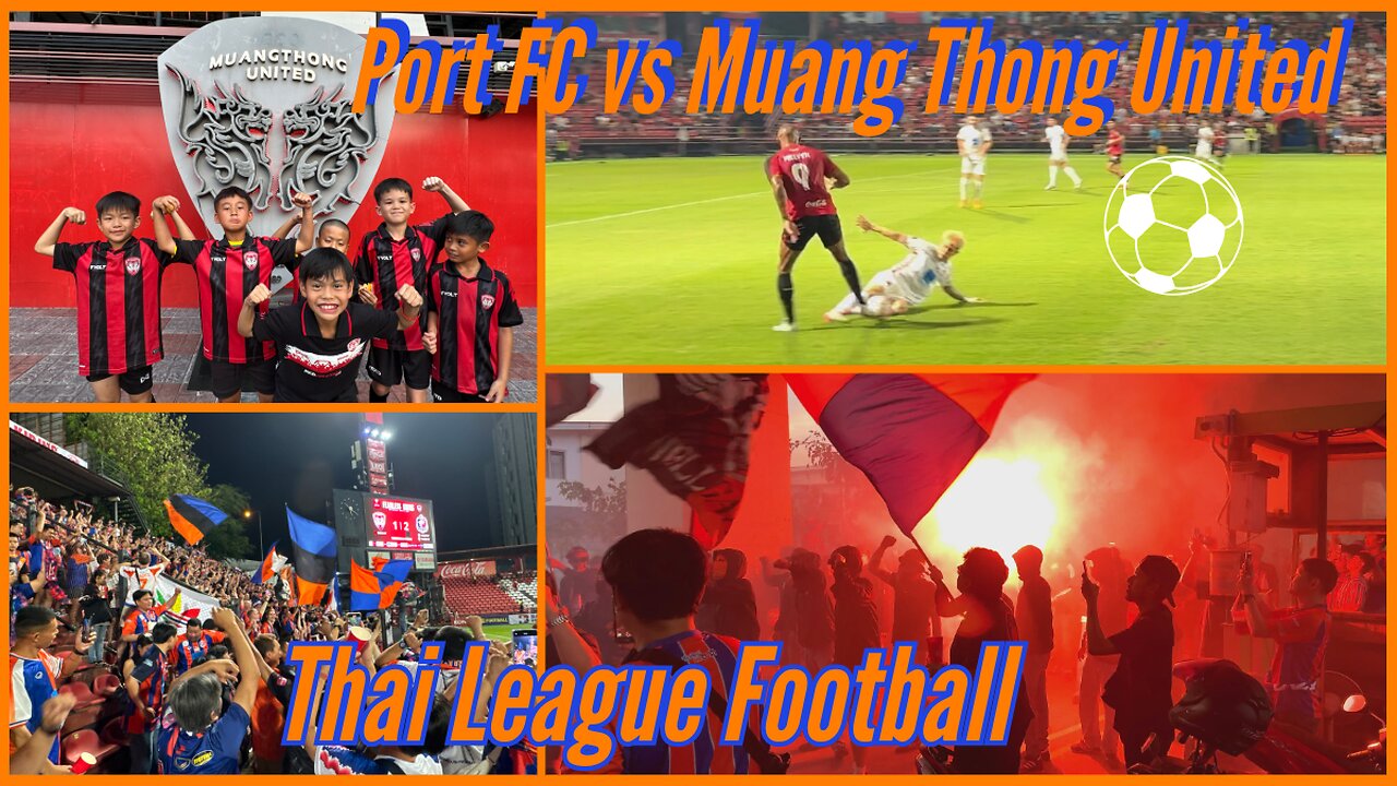 Port FC vs Muang Thong United - Crosstown Rivals - March 9th, 2025 - Away Fans Back After 9 Years