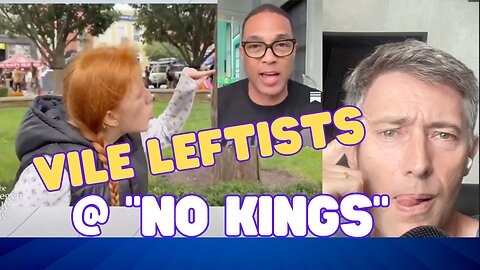 Vile Leftists Spew Pure HATRED at "No Kings" Protest -- Media Covers Them as "Angels"