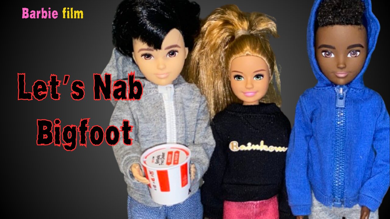Barbie film "Let's Nab Bigfoot"