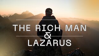 Podcast # 14 The Rich Man & Lazarus
