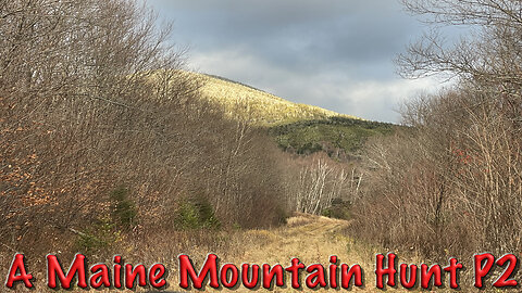 A Maine Mountain Hunt P2