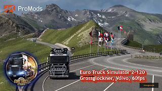 Euro Truck Simulator 2-120, Grossglockner, Volvo, 60fps