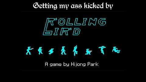 Rolling Bird kicks my ass for 4 minutes!