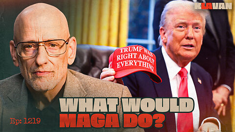 What Would MAGA Do? | Ep. 1219