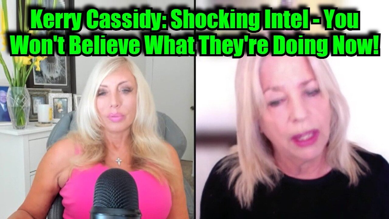 Kerry Cassidy: Shocking Intel - You Won't Believe What They're Doing Now!