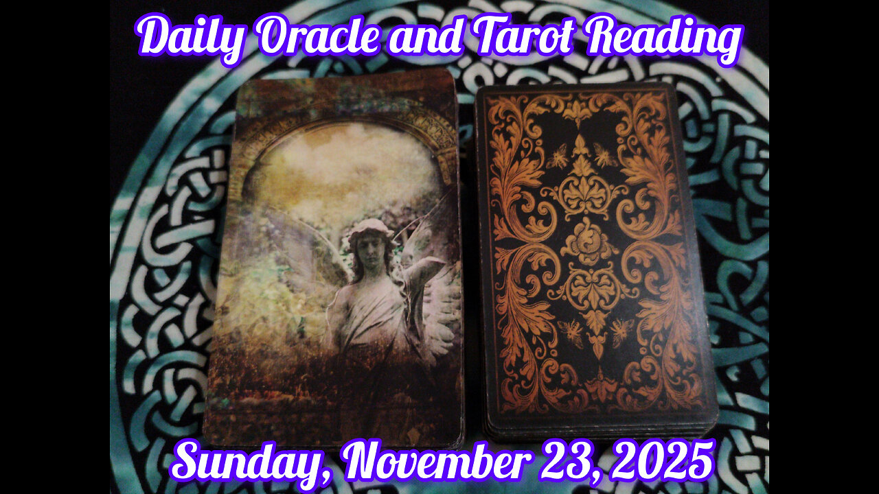 Daily Oracle and Tarot Reading: Sunday, November 23, 2025