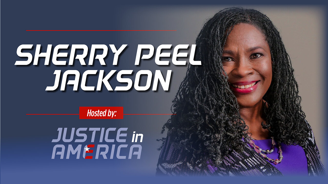 JUSTICE IN AMERICA PRESENTS DR. SHERRY JACKSON