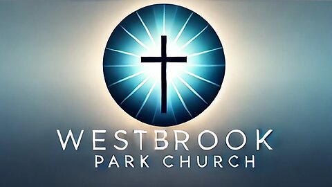 Sunday Worship Live | Westbrook Park Church