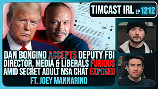 Dan Bongino ACCEPTS Deputy FBI Director, SECRET NSA CHATS EXPOSED w/Joey Mannarino | Timcast IRL