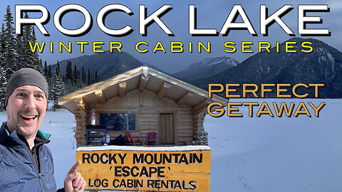 Discover the Magic of Rock Lake & Rocky Mountain Escape | Winter Cabin Series