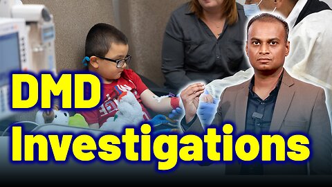 Tests and Investigations for Duchenne Muscular Dystrophy DMD| Treatment Cure | Neurology Psychiatry