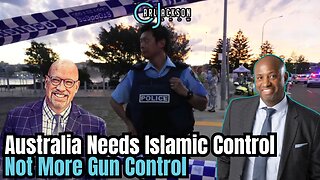 Australia Needs Islamic Control Not More Gun Control