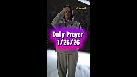 Daily Prayer 🙏 | 1/26/26 #MorningPrayer #MorningRoutine #DailyPrayer #DailyBlessing #Sobriety