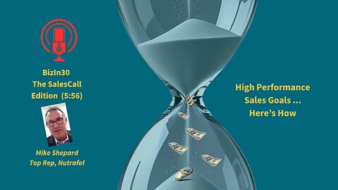 High-Performance Sales Goals: Proven Strategies That Drive Real Revenue Growth (5:56)