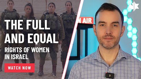 The Full & Equal Rights Of Women In Israel