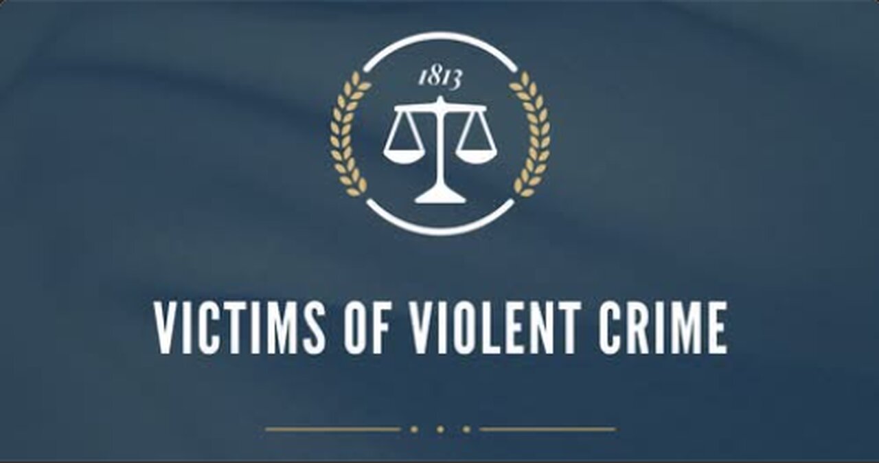Victims of Violent Crime
