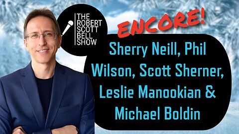 ENCORE! Weston A Price Foundation, Sherry Neil, Phil Wilson, Scott Sherner, Leslie Manookian, Michael Boldin - The RSB Show 12-26-25