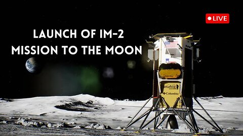 Intuitive Machines IM-2 mission to the moon