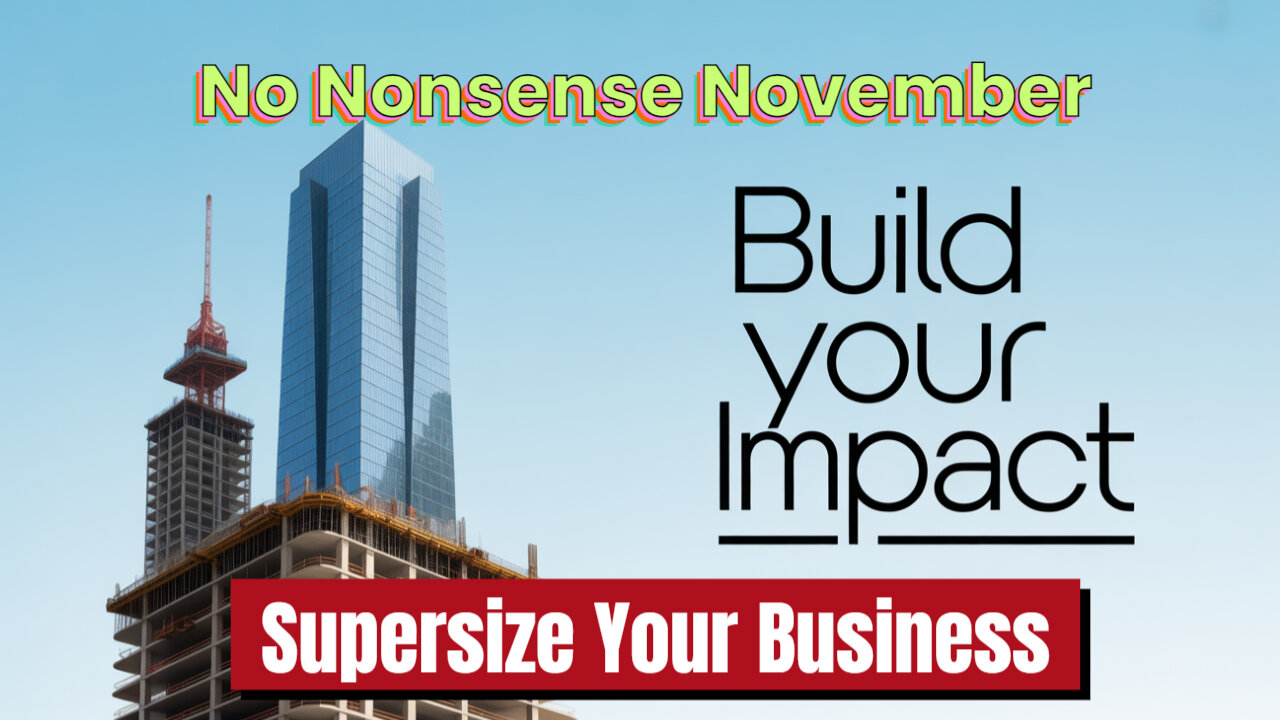 Choose Impact Over Image To Supersize Your Business..