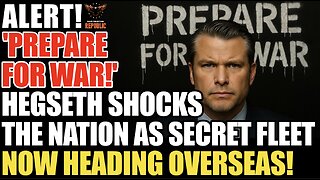 'PREPARE FOR WAR'! Hegseth SHOCKS the Nation as SECRET MILITARY FLEET Now Caught Heading Overseas!