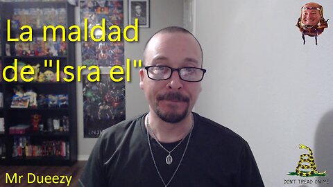 La maldad de "Isra el"
