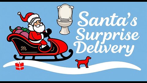 Santa's Surprise Delivery (version 1 & 2)