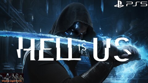 Lymbic Forge's Blade~Hell Is Us: Gameplay Playthrough