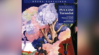 Opera Explained | Turandot by Puccini (Audio)