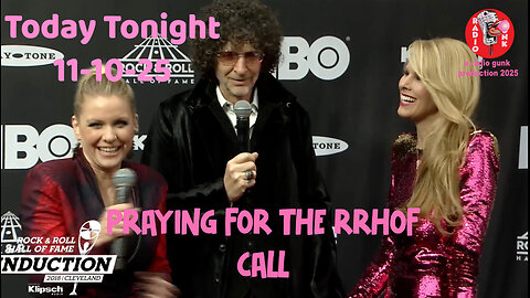 Today Tonight 11-10 - Howard Stern still praying for that RRHOF call.