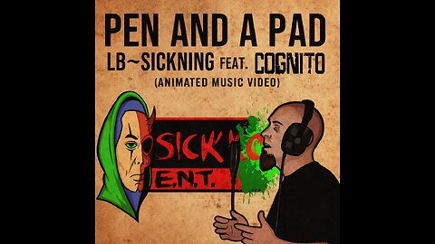 Pen and a Pad | LB~Sickning feat. Cognito (Animated Music Video)