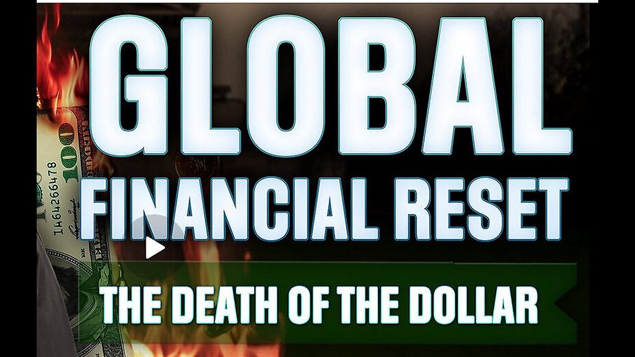 Global Currency Reset Here - The Death of the Dollar & The Dawn of a Golden Age!