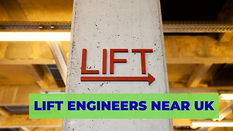 How to Find Lift Engineers Near UK