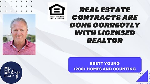 Contracts Are done Correctly with Licensed Realtor