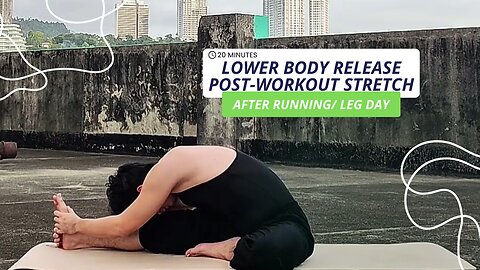 Something About 20 Min. Lower Body Post Workout Release | Great Stretch After Running or Leg Day