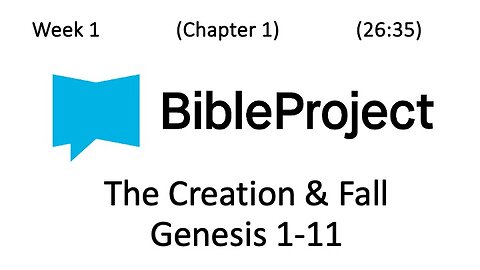 2025-01-15 Bible in a Year - Week 1 - Genesis 1-11