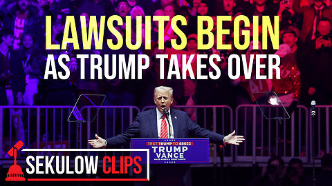 ⚡Lawsuits Begin as Trump Takes Over | Sekulow