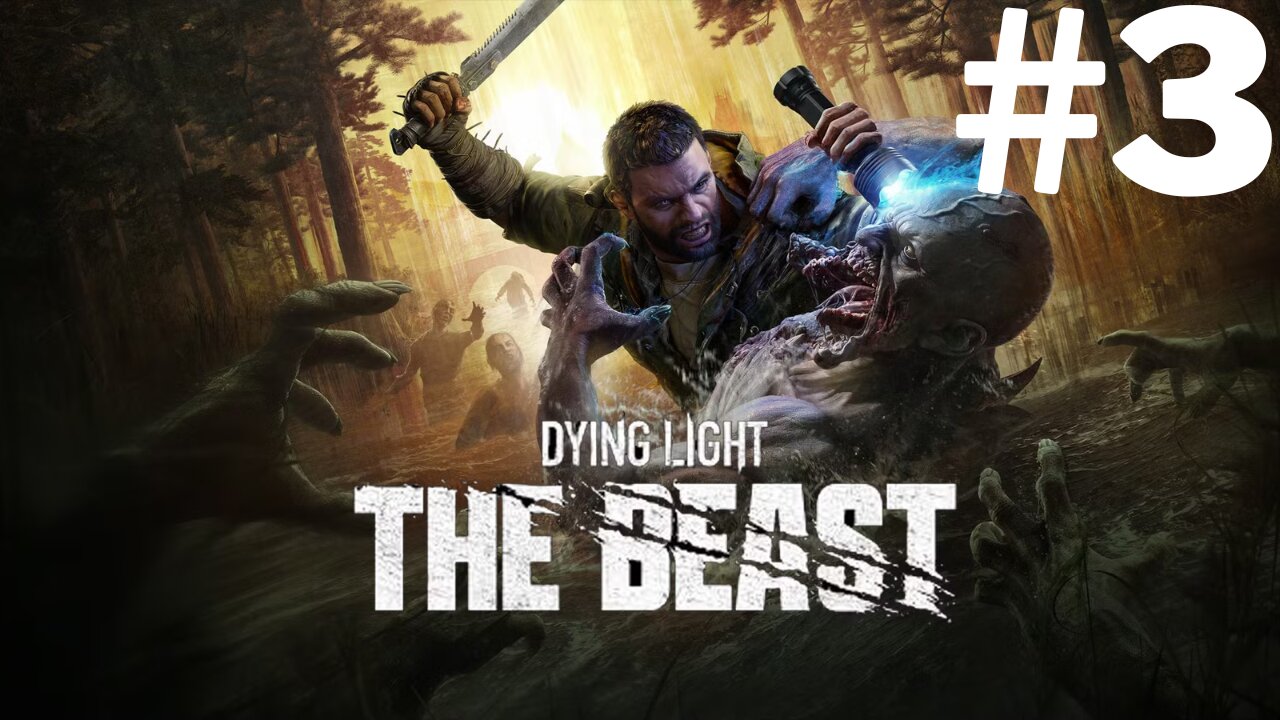 Dying Light The Beast Part 3