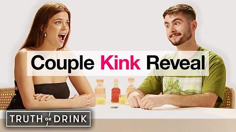 Women Confess Their Secret Kinks to Their Boyfriends 😳🔥