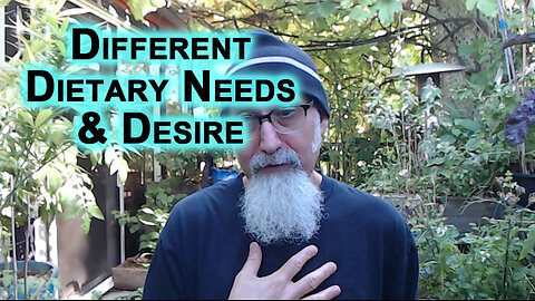 Different Dietary Needs & Desire, Everyone’s Diet Should Not Be the Same: Nutritional Absolutes