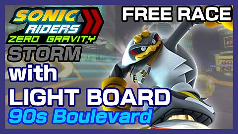 Sonic Riders: Zero Gravity: Storm with Light Board on 90s Boulevard