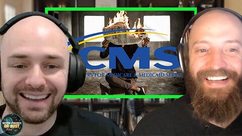 CMS ACA Proposal Hot Off The Press! (Seven Figures Or Bust Ep 70)