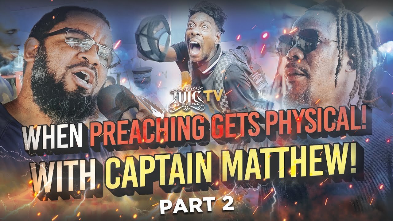 When Preaching Gets PHYSICAL! With Captain Matthew! #2025 PART 2!